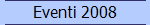 Eventi 2008